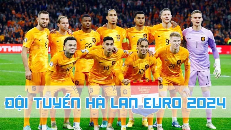 đội tuyển hà lan euro 2024 tại wi88