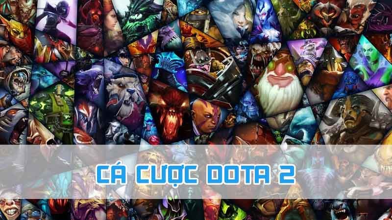 cá cược dota 2 có những hình thức nào