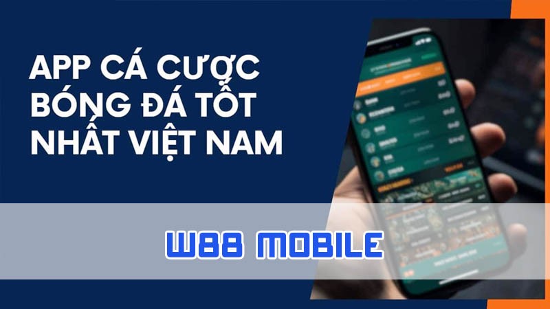 w88 mobile cách tham gia cá cược