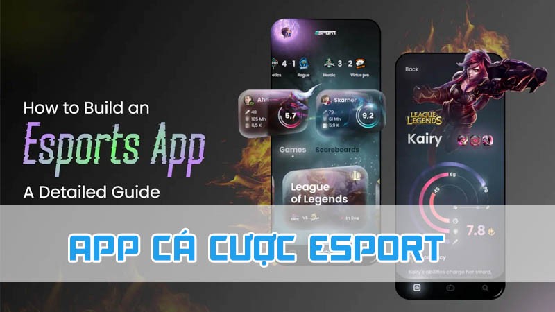 Tìm hiểu về app cá cược Esport