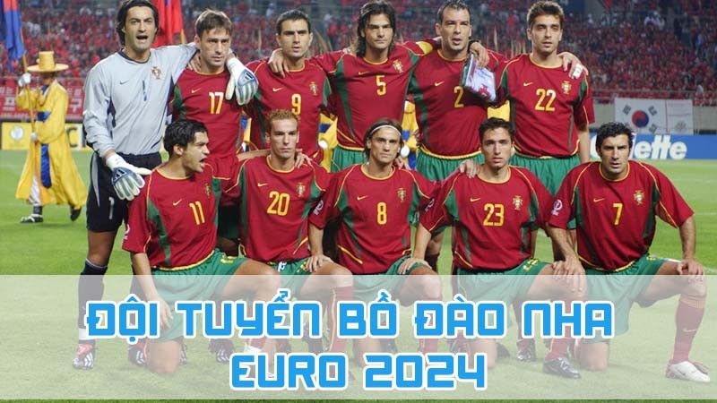 đội tuyển bồ đào nha euro 2024 tổng quan