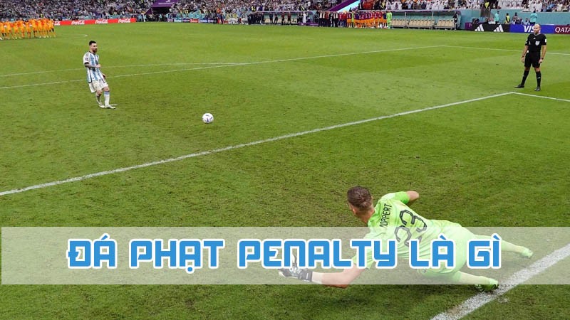 đá phạt penalty là gì cơ bản