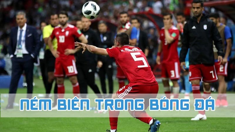 ném biên trong bóng đá là gì