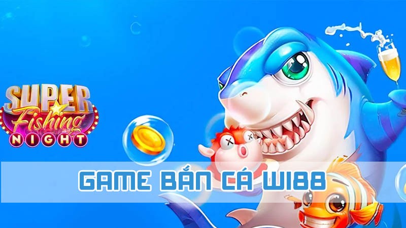 game bắn cá ưu điểm